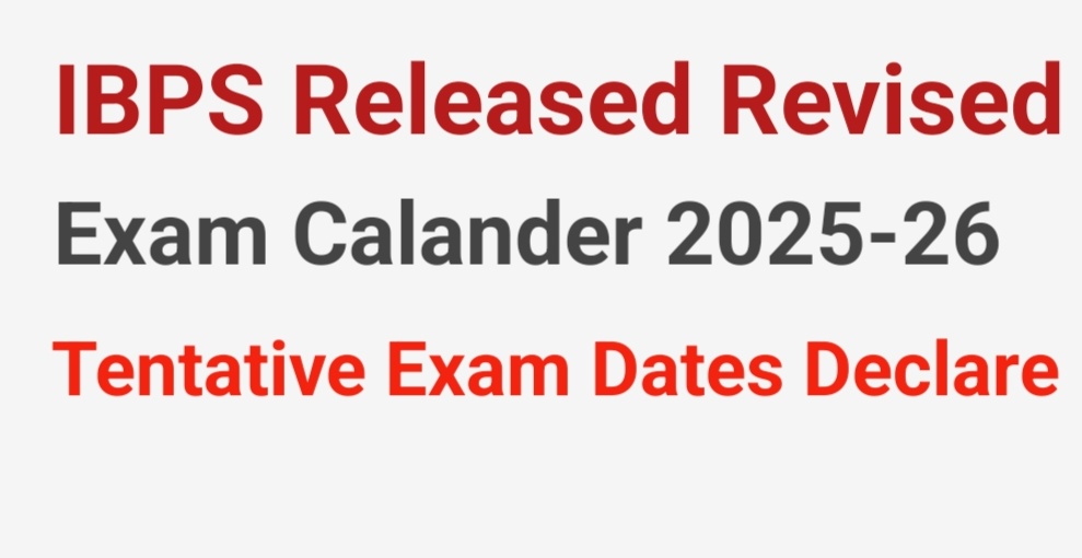 IBPS Released Revised Exam Calander 2025-26