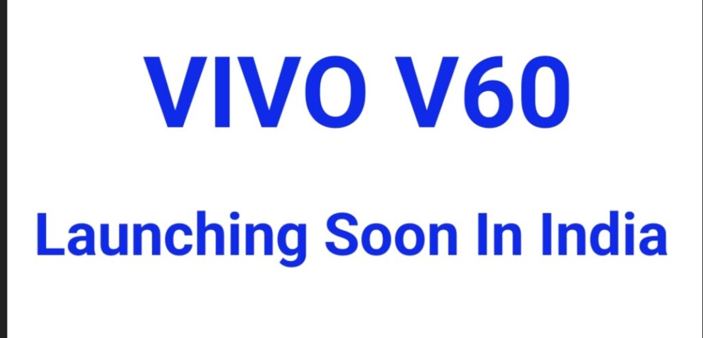 Vivo Launching Soon Next VSeries V60 Smartphone in India